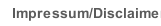 Impressum/Disclaimer